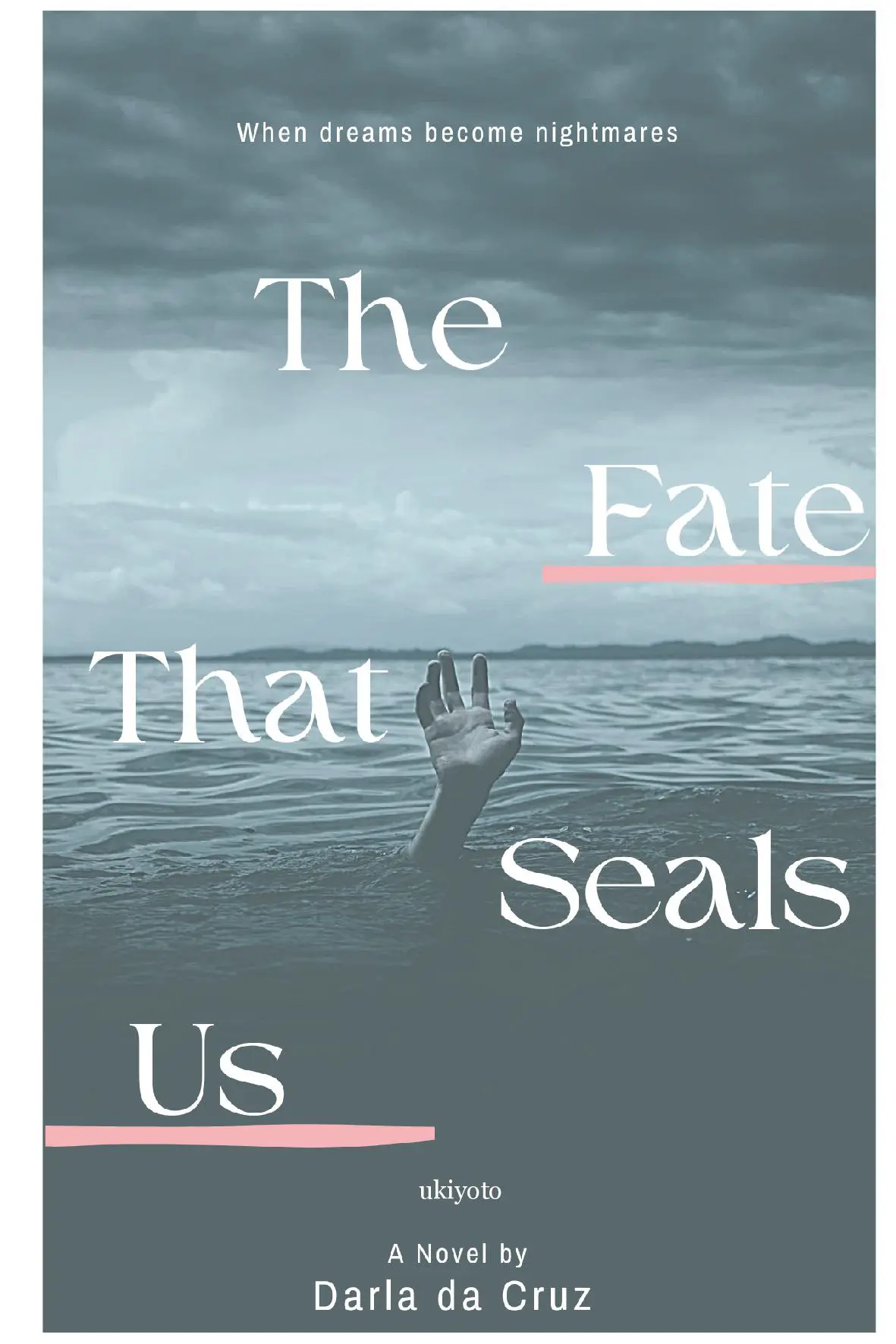 The Fate That Seals Us