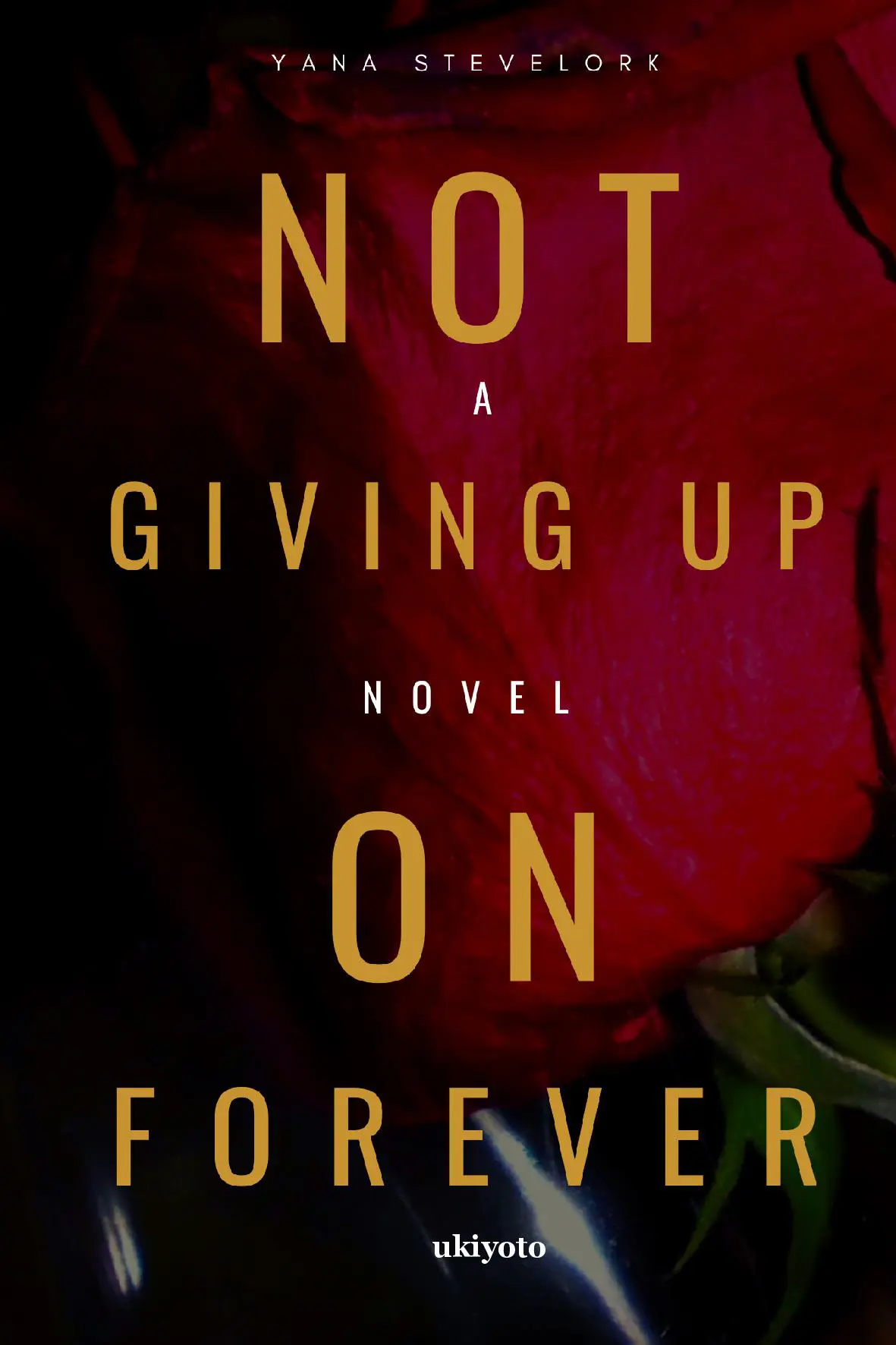 Not Giving Up On Forever