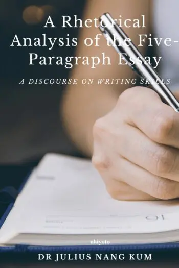 A Rhetorical Analysis of the Five Paragraph Essay