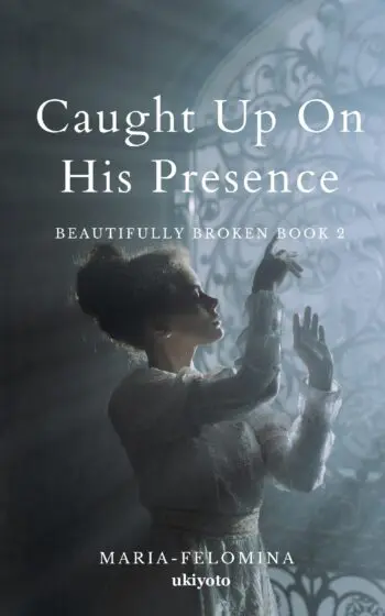 Caught Up On His Presence
