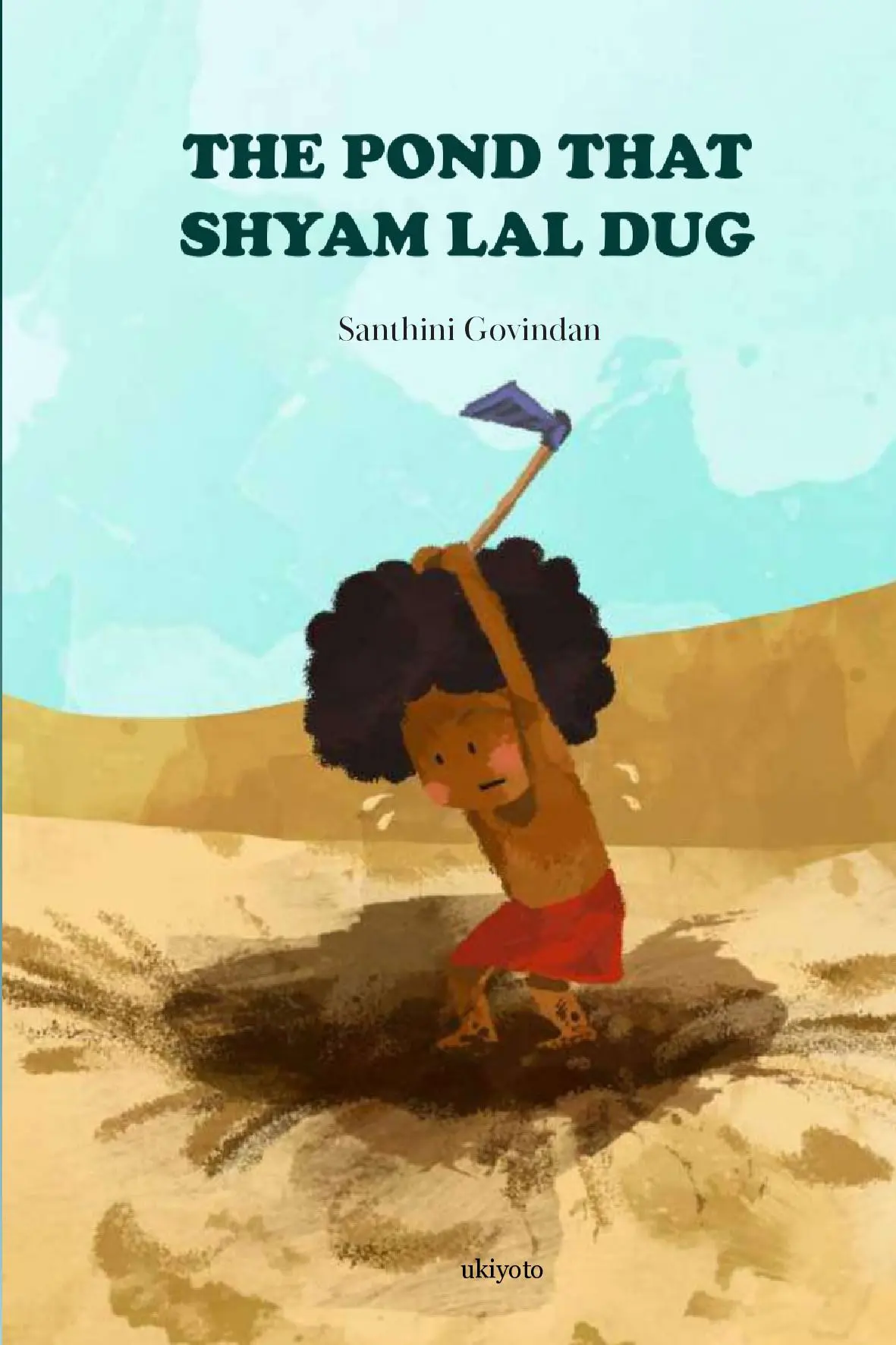 The Pond that Shyam Lal Dug