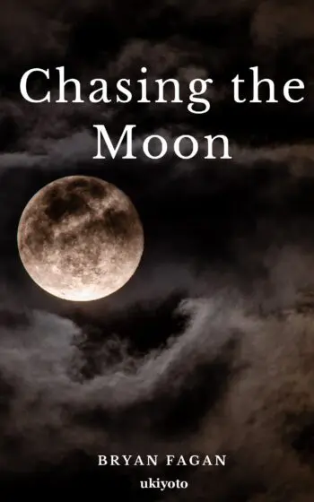 Chasing the Moon