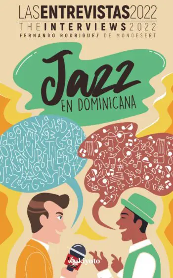 Jazz en Dominicana: Las Entrevistas 2022