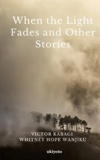 When The Light Fades and Other Stories