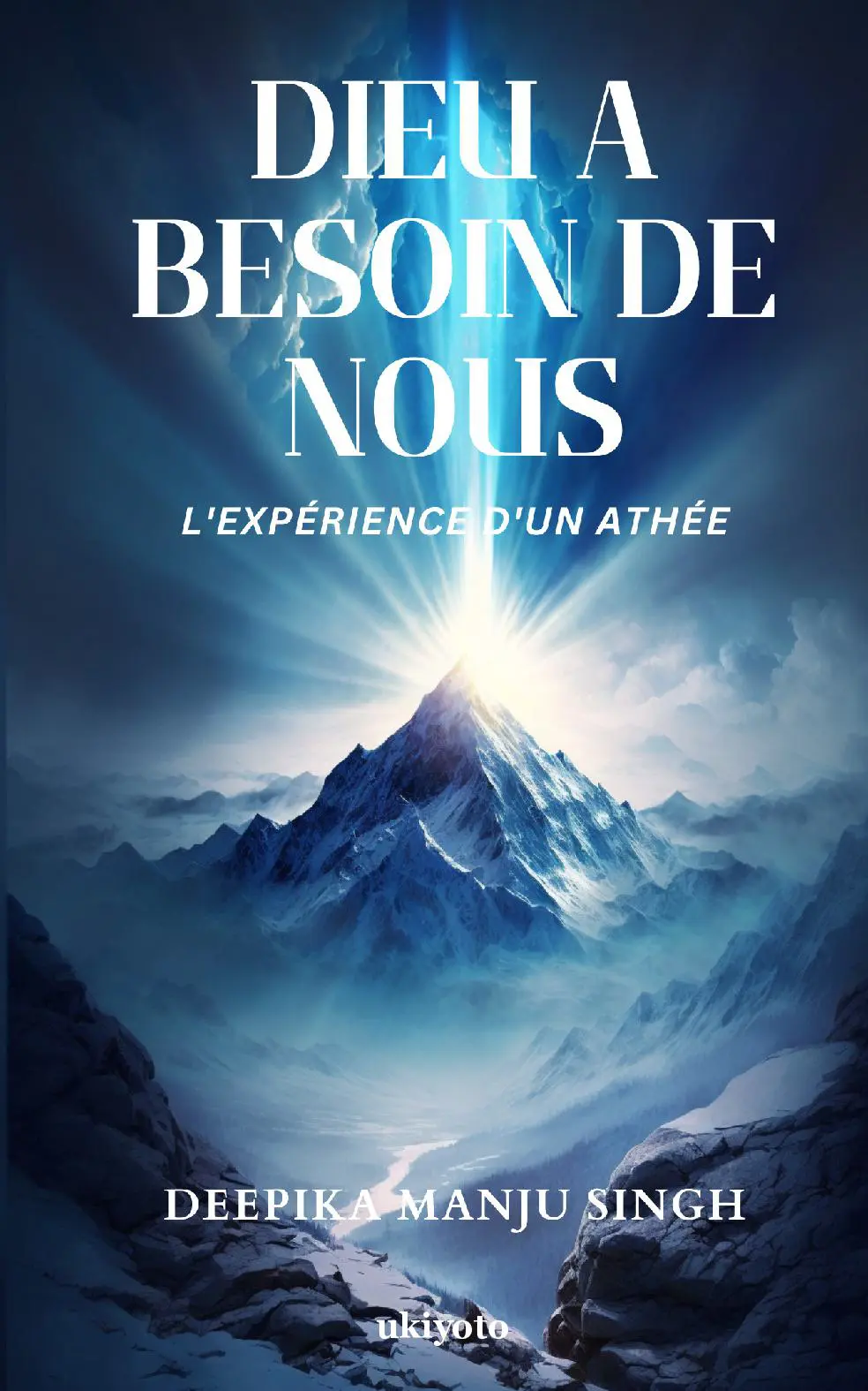 Dieu a besoin de nous - L'expérience d'un athée