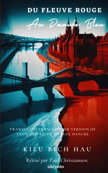 Du Fleuve Rouge Au Danube Bleu