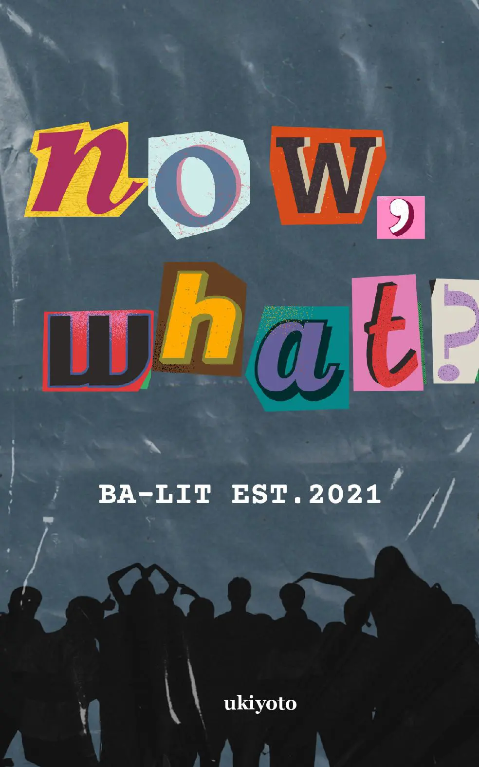 Now, What?