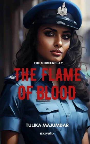 The Flame of Blood Screenplay