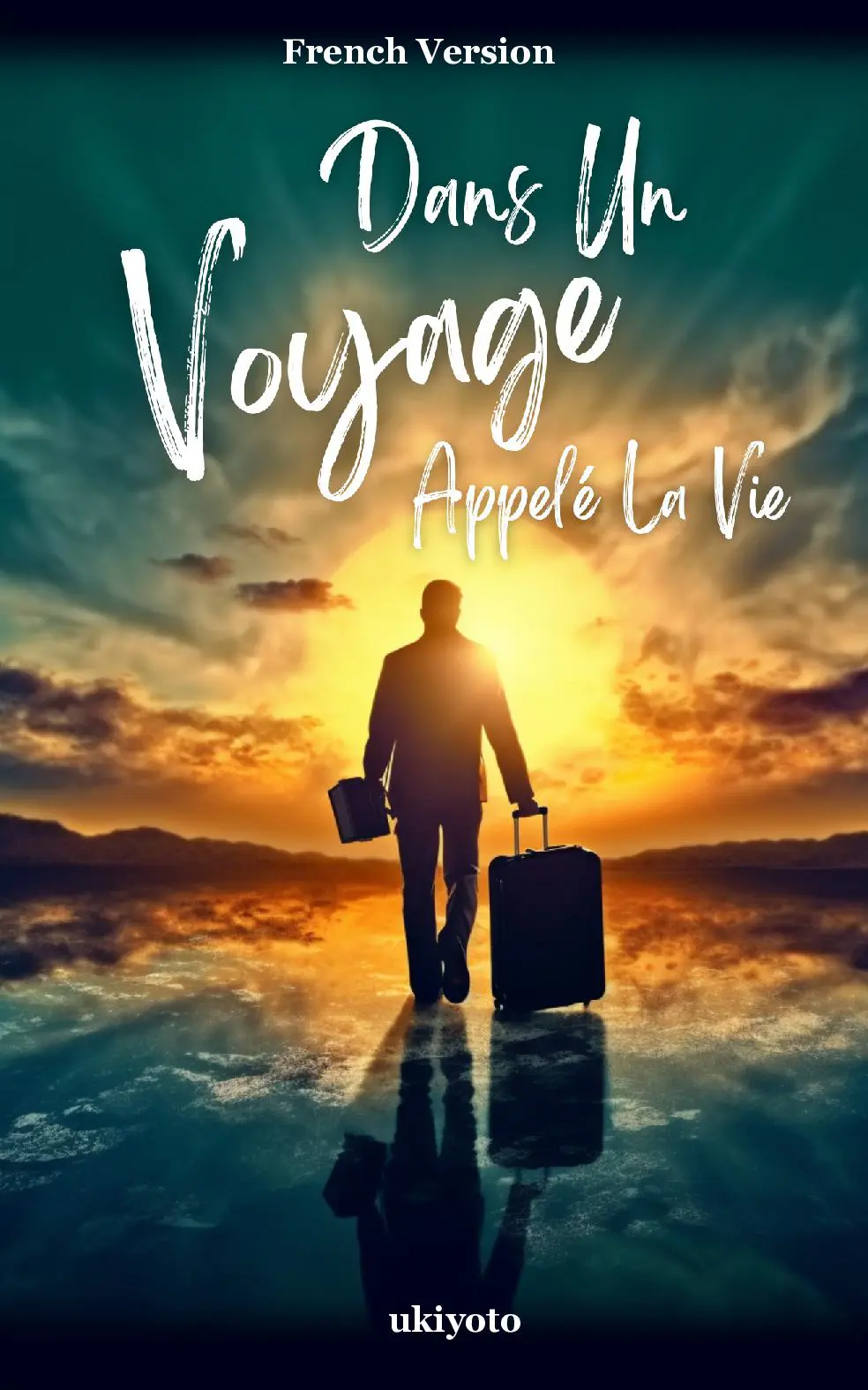 Dans Un Voyage Appelé La Vie