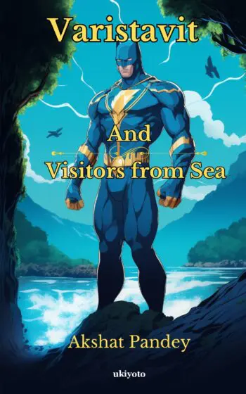 Varistavit and Visitors from Sea