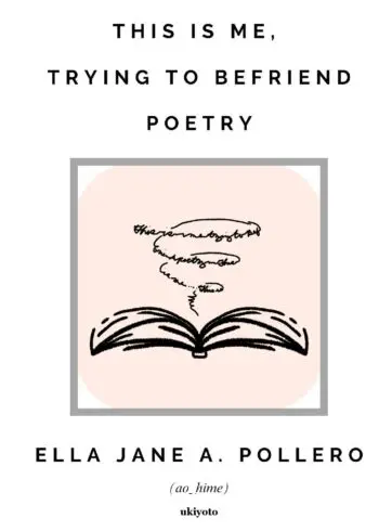 This is Me, Trying to Befriend Poetry