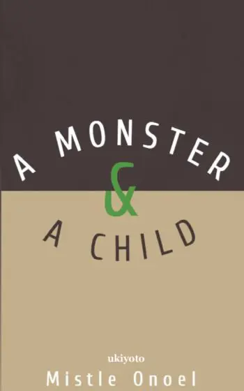 A Monster and a Child