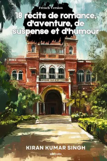 18 récits de romance, d'aventure, de suspense et d'humour