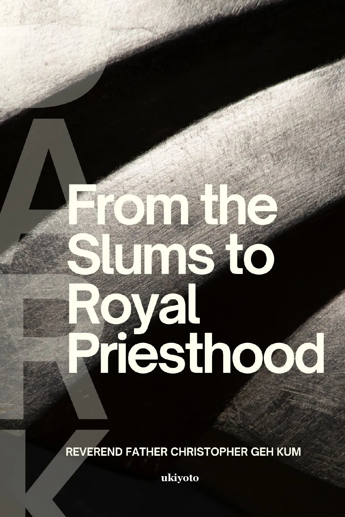 From the Slums to Royal Priesthood