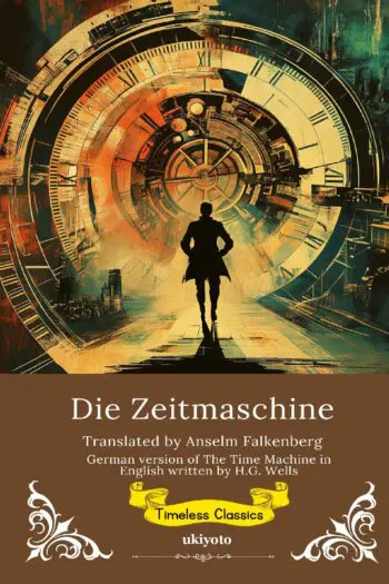 Die Zeitmaschine | German Version of The Time Machine