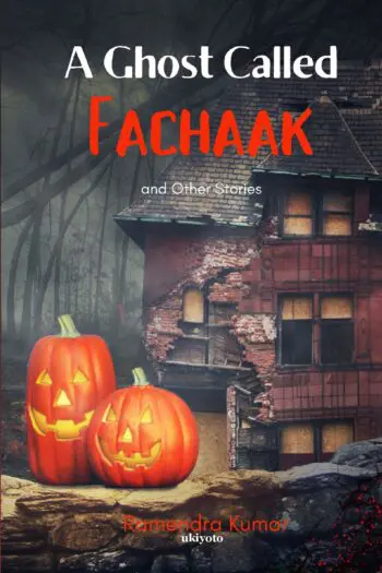 A Ghost Called Fachaak And Other Stories