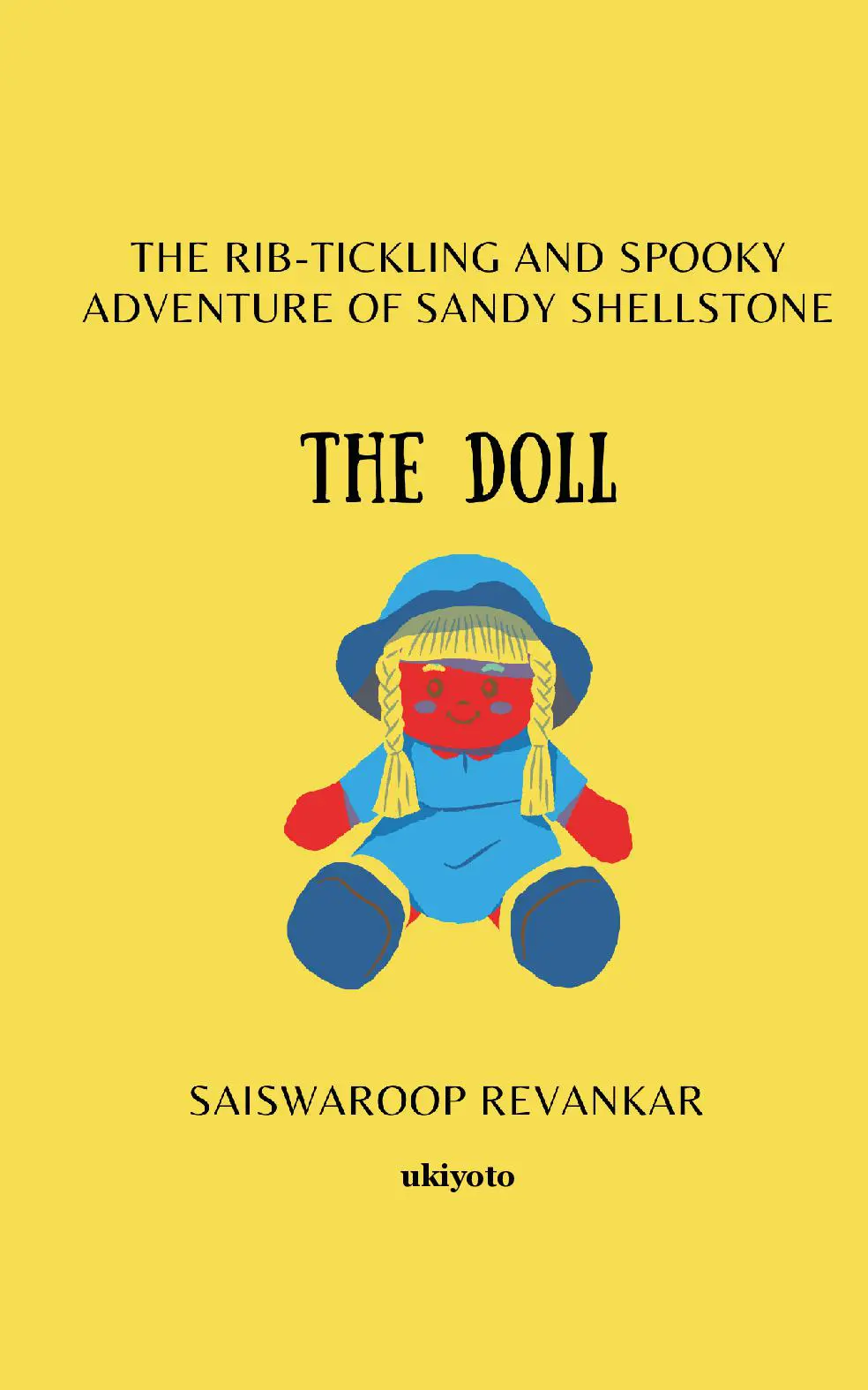 The Rib-Tickling And Spooky Adventure Of Sandy Shellstone: The Doll