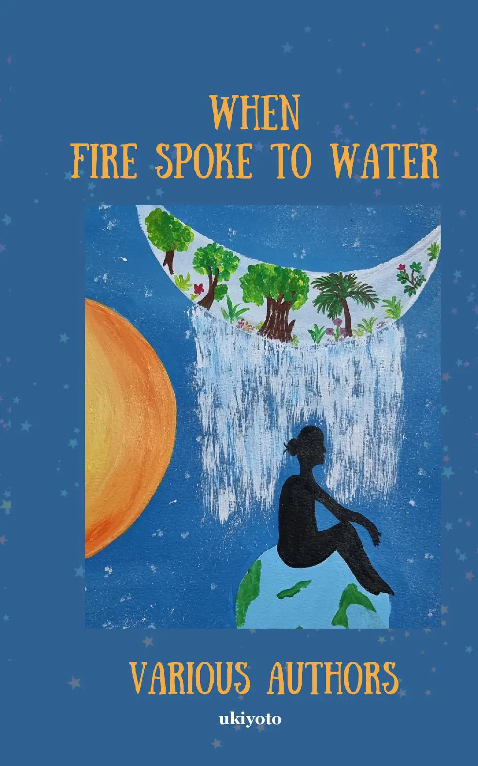 Fire Spoke to Water