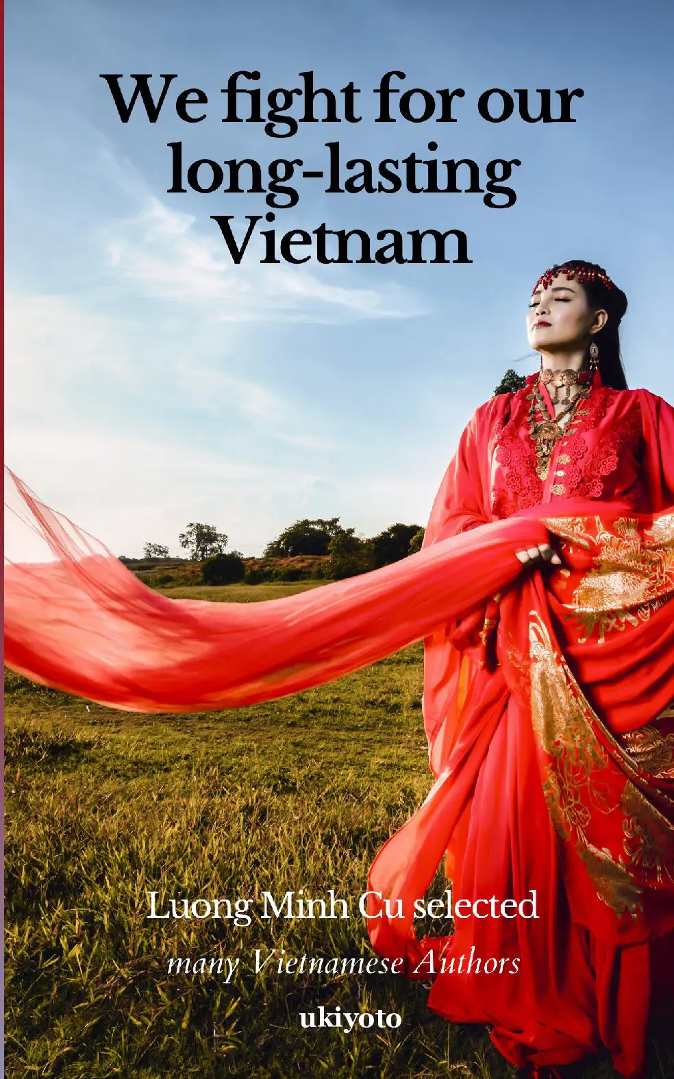 We fight for our long-lasting Vietnam