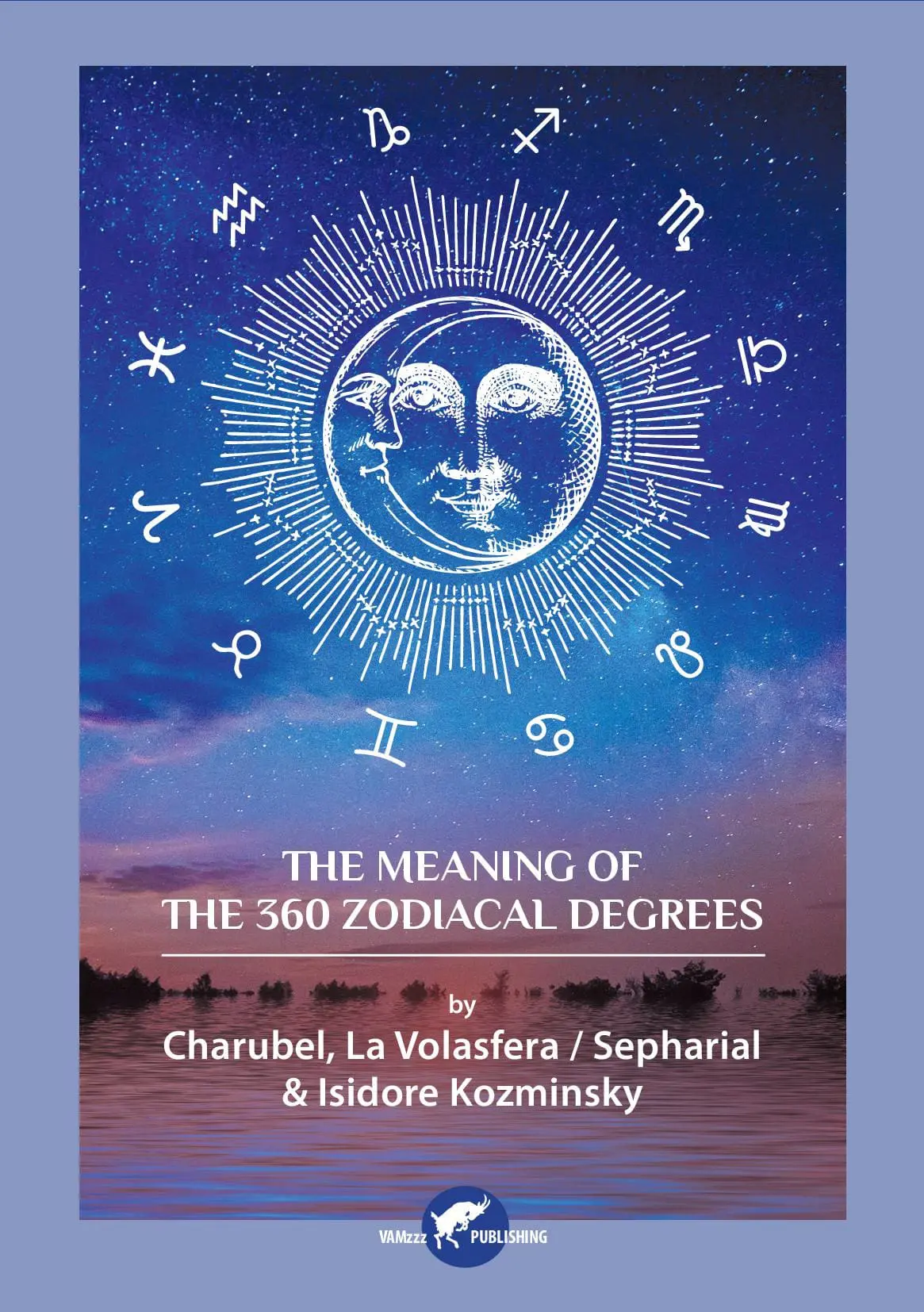 The Meaning of The 360 Zodiacal Degrees