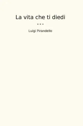 La vita che ti diedi