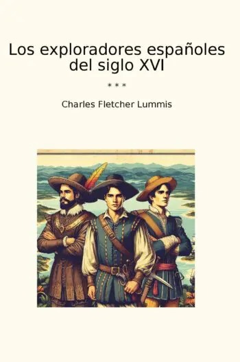 Los exploradores españoles del siglo XVI