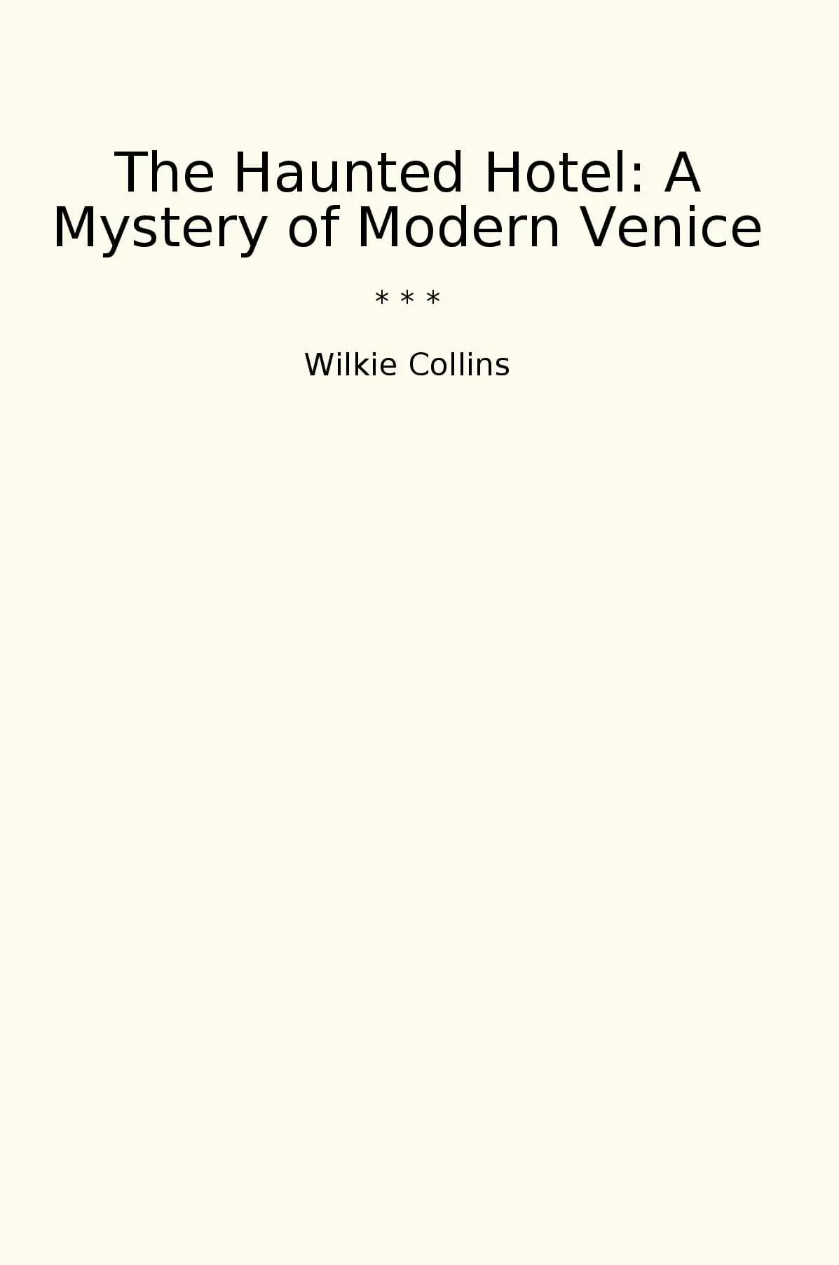 The Haunted Hotel: A Mystery of Modern Venice