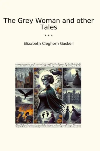 The Grey Woman and other Tales