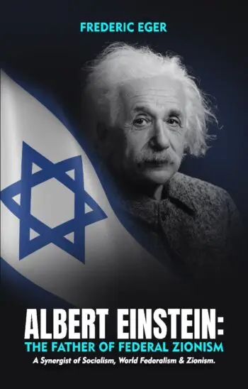 Albert Einstein: The Father of Federal Zionism (Paperback)