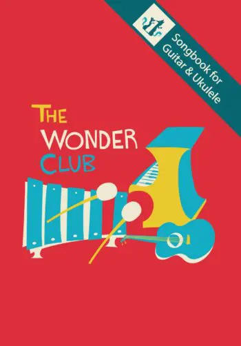 The Wonder Club Songbook for Guitar/Ukulele
