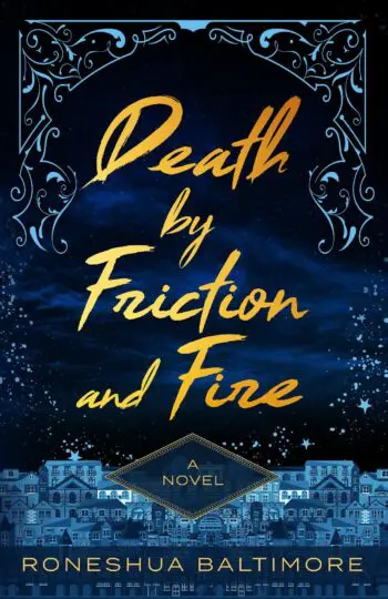 Death By Friction and Fire