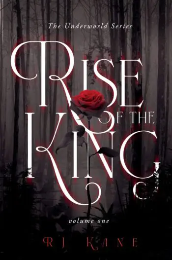 The Underworld Series: Rise of the King Volume One