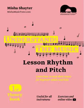 Understand The Music - Theory Book I. Learn how to read sheet music for beginner adults and kids. Lesson Rhythm and Pitch. Exercises and online video