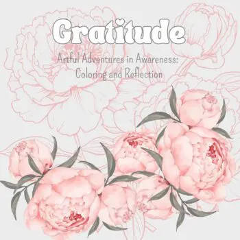 Artful Adventures in Awareness - Gratitude