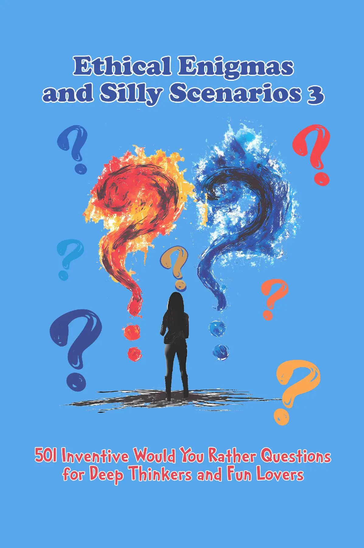 Ethical Enigmas and Silly Scenarios 3