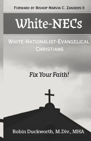 White-NECs: White Nationalist Evangelical Christians