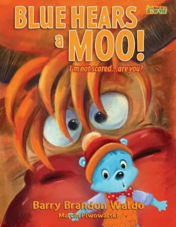 BLUE HEARS a MOO! I'm Not Scared...Are You?