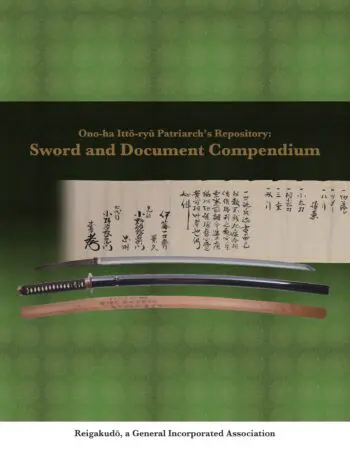Ono-ha Itto-ryu Patriarch's Repository: Sword and Document Compendium