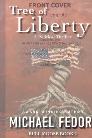 Tree of Liberty: A Political Thriller