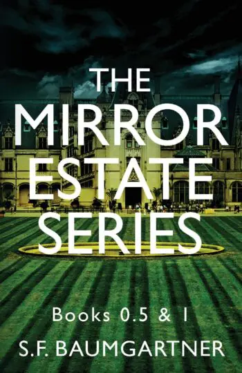 The Mirror Estate Series: Books 0.5 & 1