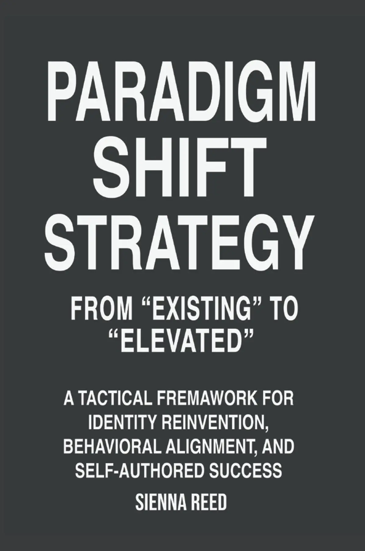 Paradigm Shift Strategy