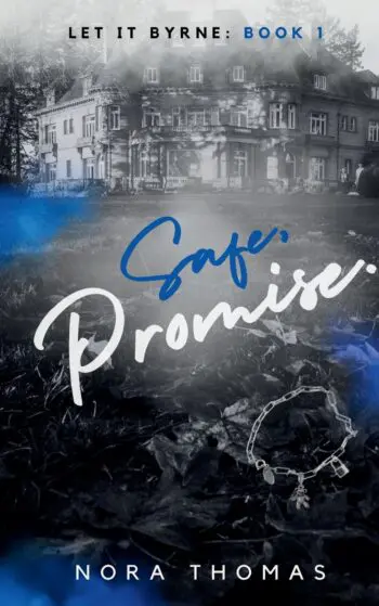 Safe, Promise.