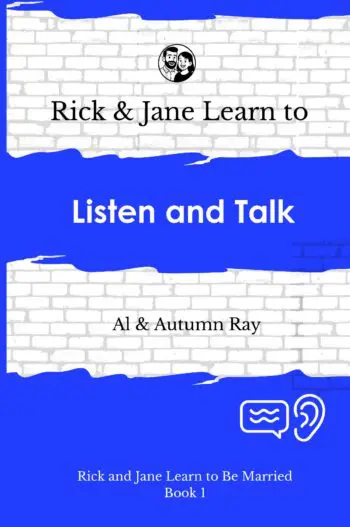 Rick and Jane Learn to Listen and Talk