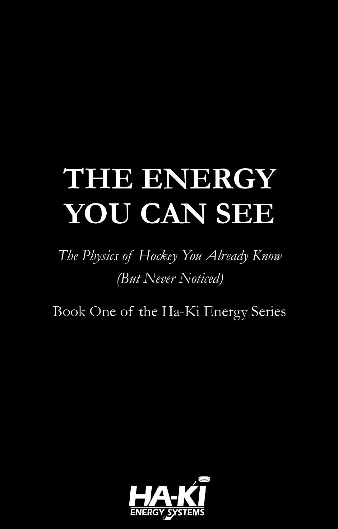 The Energy You Can See