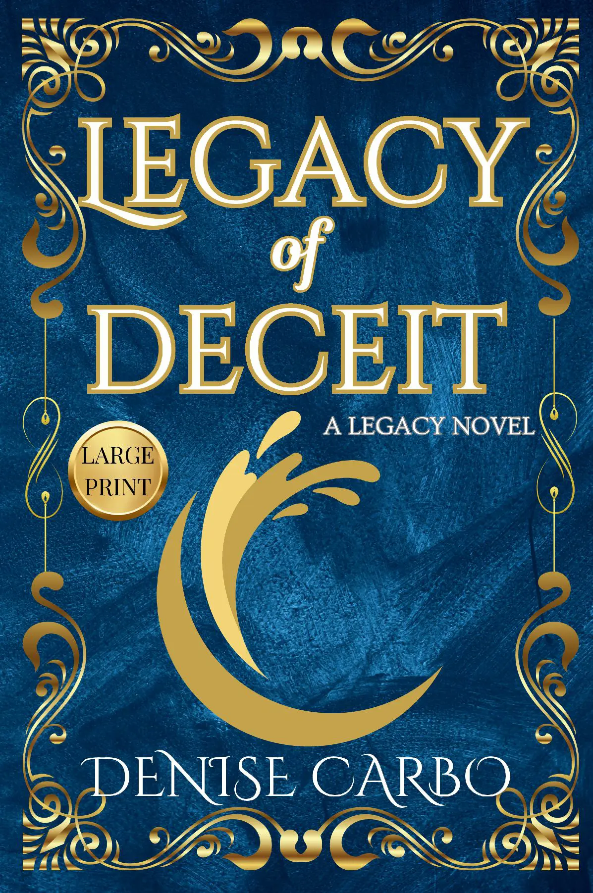 Legacy of Deceit (Large Print)