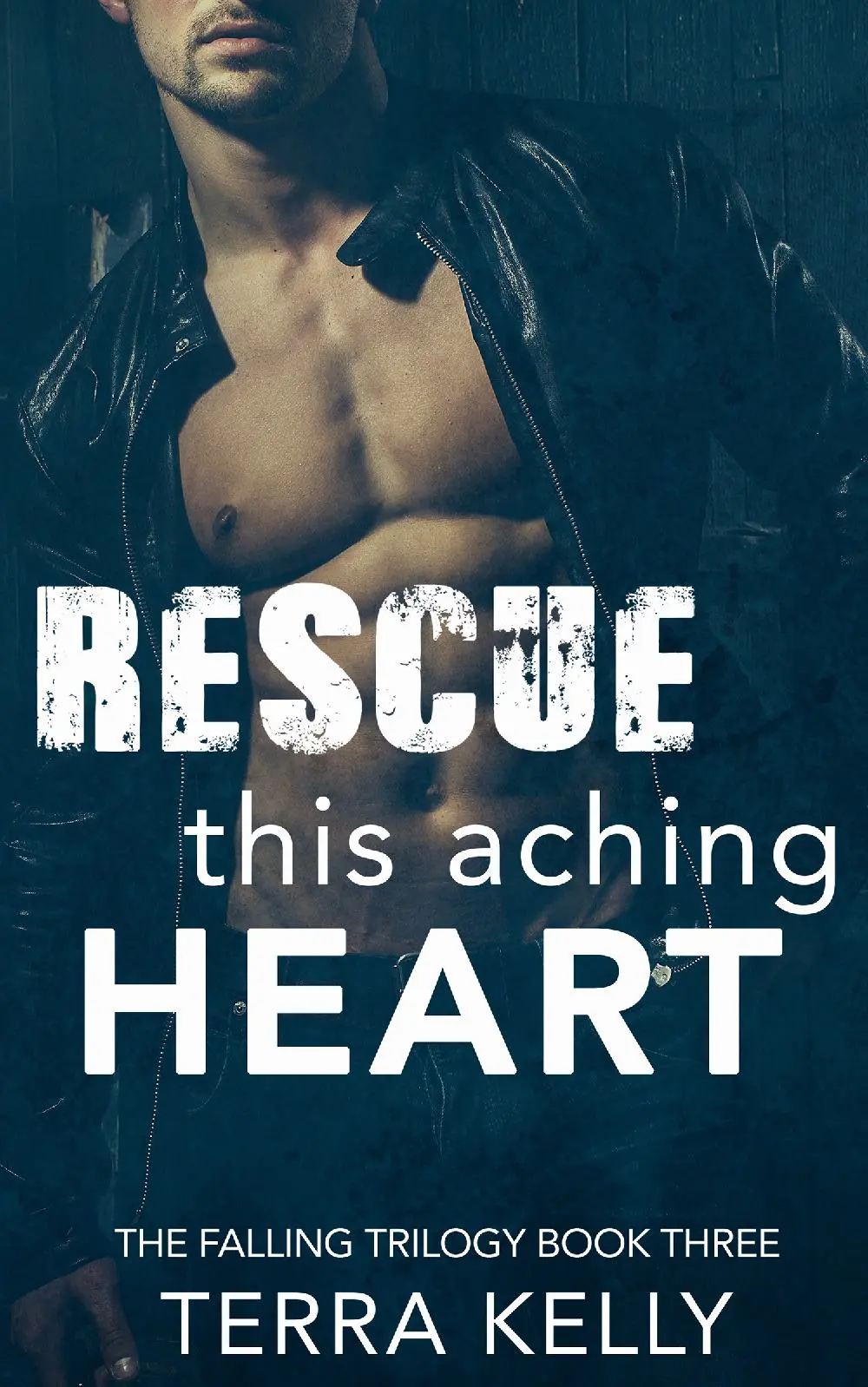 Rescue This Aching Heart (The Falling Trilogy Book Three)
