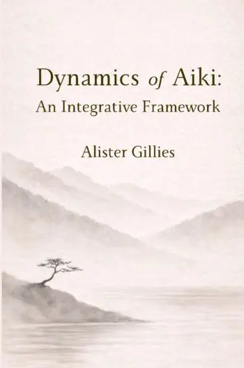 Dynamics of Aiki: An Integrative Framework
