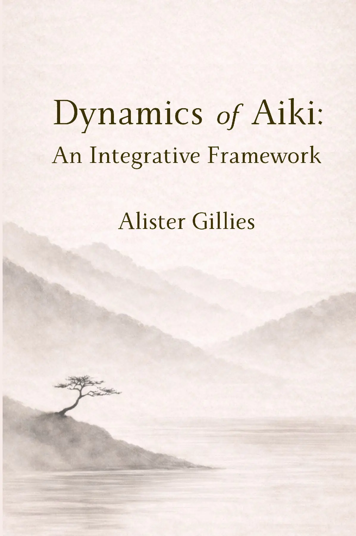 Dynamics of Aiki: An Integrative Framework