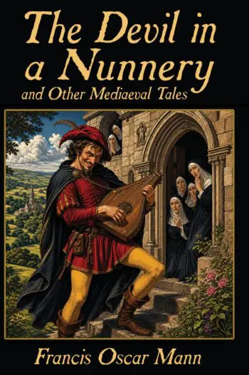 The Devil in a Nunnery, and Other Mediaeval Tales