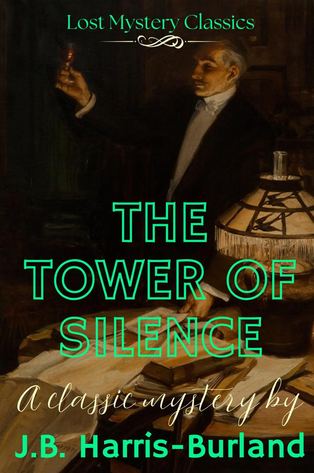 The Tower of Silence: Lost Mystery Classics